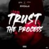 Trust The Process (Explicit) - Ryouji