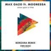 Once Upon a Time (Bonzana Remix) - Max Oazo