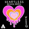 Heartless (Bexxie Dub) - Viiq&Bexxie&Disco Fries