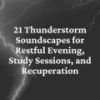 Rain Sounds for Lockdown, Pt. 2 - Thunderstorm