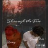 Through the Fire (Explicit) - Phoenix Redd&Tajuan