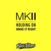 Holding On (Original Mix) - Mkii