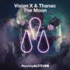 The Moon (Original Mix) - Vision X&Thanac