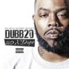 Dope Life(feat. Rydah J. Klyde & Tone Malone) (Explicit) - Dubb 20&Rydah J. Klyde&Tone Malone