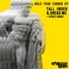 Hold Your Corner - Dread MC&Tall Order