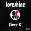 Loveshine (Original Mix) - Steve K