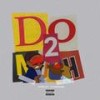 Do Too Much(DyceGame & PUA ZAY) (Explicit) - Big Lowdown