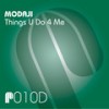 Things U Do 4 Me (Main Club Vocal) - Modaji