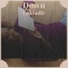 Down Enkindle - Maman Bich