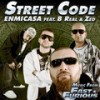 Street Code - Enmicasa&B-Real&Zed