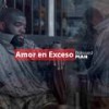 Amor En Exceso - Blessed Man