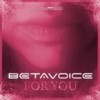 For You (Original Mix) - Betavoice