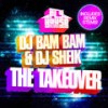 The Takeover (Album Version) - DJ Bam Bam&DJ Sheik