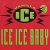 Ice Ice Baby (Acapella Mix) - Vanilla Ice