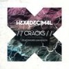 Cracks (Jaybee Remix) - Hexadecimal