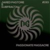 Passionate Massacre (Marcsen W Remix) - Subfractal&Jared Pastore&Marcsen W