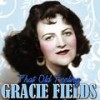 The Sweetest Song In The World - Gracie Fields