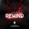 Rewind #TiH (Xcite remix|Explicit) - DJ Mad Dog