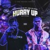 Hurry Up (feat. DW Flame & DW Flame) [ (Explicit) - Santeezy&DW Flame