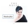 In the Shadowplay - The Noise