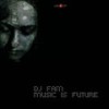 Music is Future - Dj Fam