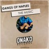 The Music (Original Mix) - Gangs of Naples