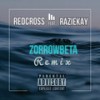 Zorrowbeta (Remix|Explicit) - RedCross&RAZIE KAY