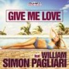 Give Me Love (Extended Mix) - Simon Pagliari&William