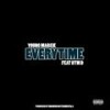 Everytime (Explicit) - Young Markie&HTM D