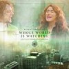 Whole World Is Watching (feat. Dave Pirner) - Within Temptation&Dave Pirner