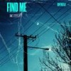 Find Me (Explicit) - Dfxeli