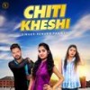 Chiti Kheshi - Renuka Panwar