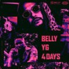 4 Days - Belly&YG