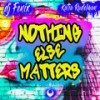 Nothing Else Matters(feat. Katia Rudelman) - DJ Fenix&Katia Rudelman