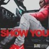 Show You(feat. Chopp) (Explicit) - Baggz&Chopp