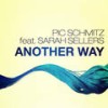 Another Way (Sonic Future Remix) - Pic Schmitz&Sarah Sellers&Sonic Future