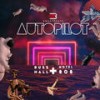 AUTOPILOT - SweatBeatz&Motel 808&Russ Hall