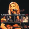 Let Me Touch You For Awhile (Live From The Louisville Palace, Kentucky / 2002) - Alison Krauss & Union Station