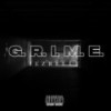 G.R.I.M.E. (Explicit) - Jezrelle