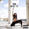 Did It (Explicit) - Kino