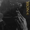 Noir (Explicit) - Gus