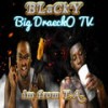 Toxic (Explicit) - BIG DRAECKO TV&BlackY