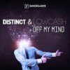 Off My Mind (Distinct Remix Edit) - Distinct&Lowcash