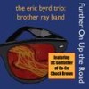 Oh Death - The Eric Byrd Trio: Brother Ray Band