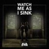 Watch Me as I Sink - Asha