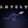 Lately - Yexyyexx