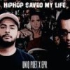 Hip-Hop Saved My Life (Explicit) - Uniq Poet