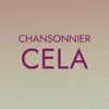 Chansonnier Cela - Moin Wane