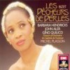 Les Pecheurs de Perles) (new edition of original 1863 version: part orch. A. Hammond) , ACTE II: Me voilà seule dans la nuit (Leïla) (new edition of original 1863 version: part orch. A. Hammond) - Barbara Hendricks&Orchestre Du Capitole De Toulouse&Michel Plasson