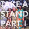 Take a Stand (Nuri Remix) - Gato Preto&Crooked Bois&Iche